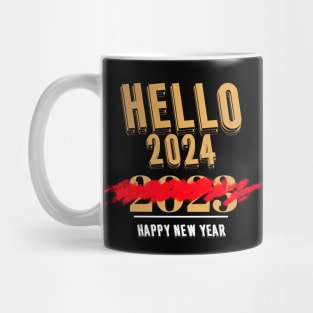 Hello 2024 Happy New Year New Years Eve Party New Year Happy New Year 2024 Mug